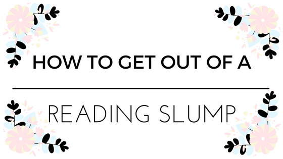 How To Get Out of a Reading Slump